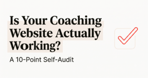 Self-audit checklist for coaching website